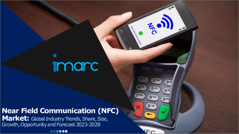 表紙：近距離無線通信（NFC）市場：世界の産業動向、シェア、規模、成長、機会、2023-2028年の予測