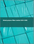 表紙：ポリマー充填剤の世界市場 2024-2028