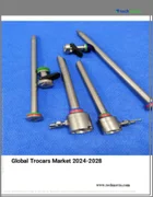 表紙：トロカールの世界市場 2024-2028