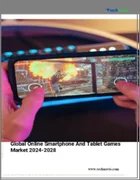 表紙：スマートフォンおよびタブレット向けオンラインゲームの世界市場 2024-2028