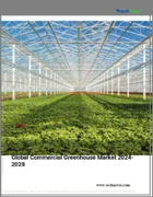 表紙：商業用温室の世界市場 2024年～2028年