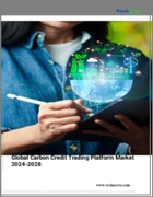 表紙：カーボンクレジット取引プラットフォームの世界市場 2024-2028