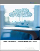 表紙：FaaS（Function-as-a-Service）の世界市場、2024～2028年