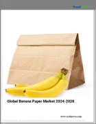 表紙：バナナペーパーの世界市場 2024-2028