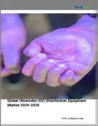 表紙：紫外線（UV）消毒装置の世界市場、2024～2028年