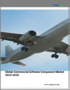表紙：民間機体部品の世界市場、2024～2028年