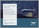 表紙：アジア太平洋の高高度航空プラットフォームステーション（HAAPS）市場：エンドユーザー別、タイプ別、サブシステム別、国別 - 分析と予測（2023年～2033年）