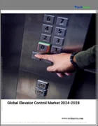 表紙：エレベーター制御の世界市場 (2024～2028年)