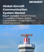 表紙：航空機通信システムの市場規模、シェア、成長分析、製品別、航空機別、地域別 - 産業予測、2024年～2031年