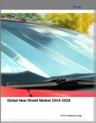 表紙：熱シールドの世界市場 (2024～2028年)
