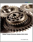表紙：トルクコンバータの世界市場 、2024～2028年