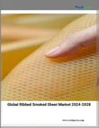 表紙：リブスモークシートの世界市場、2024～2028年