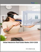 表紙：メタバース不動産の世界市場、 2024～2028年