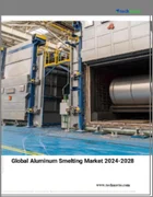 表紙：アルミニウム製錬の世界市場 (2024～2028年)