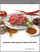 表紙：非食肉原料の世界市場（2025年～2029年）