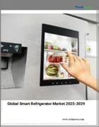 表紙：スマート冷蔵庫の世界市場 2025～2029年
