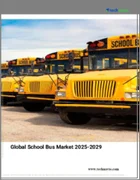 表紙：スクールバスの世界市場 2025～2029年