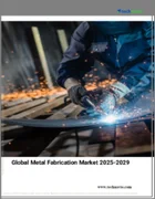 表紙：金属加工の世界市場、2025-2029年