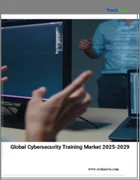 表紙：サイバーセキュリティトレーニングの世界市場 2025～2029年