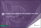 表紙：オープンバンキングAPIの世界市場：2025-2029年