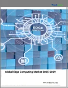 表紙：エッジコンピューティングの世界市場（2025年～2029年）