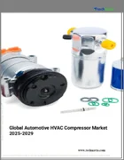 表紙：自動車用HVACコンプレッサーの世界市場（2025年～2029年）