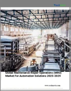 表紙：自動化ソリューションのMRO（保守・修理・運用）の世界市場 2025～2029年