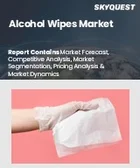 表紙：アルコールワイプ市場規模、シェア、成長分析：タイプ別、生地素材別、最終用途別、流通チャネル別、地域別 - 産業予測 2025～2032年
