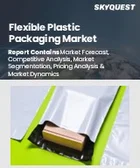 表紙：フレキシブルプラスチック包装の市場規模、シェア、成長分析：タイプ別、印刷技術別、用途別、地域別 - 産業予測 2025～2032年