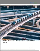 表紙：コネクテッド・レール・ソリューションの世界市場、2025-2029年