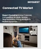 表紙：コネクテッドTV市場規模、シェア、成長分析：画面サイズ別、技術別、スクリーンタイプ別、解像度別、OS別、接続機能別、スマート機能別、地域別 - 産業予測 2025～2032年