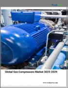 表紙：ガス圧縮機の世界市場 2025～2029年