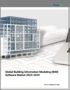 表紙：ビルディング・インフォメーション・モデリング（BIM）ソフトウェアの世界市場 2025～2029年