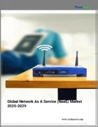 表紙：Network as A Service (NaaS) の世界市場 2025～2029年