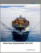 表紙：世界の貨物輸送市場2025-2029