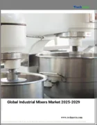 表紙：産業用ミキサーの世界市場 2025～2029年