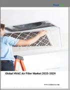 表紙：HVACエアフィルターの世界市場 2025～2029年
