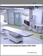 表紙：X線装置の世界市場 2025～2029年