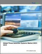 表紙：脅威検知システムの世界市場 2025-2029