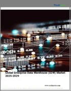 表紙：エンタープライズデータウェアハウス（EDW）の世界市場 2025-2029
