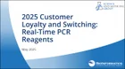 表紙：カスタマーロイヤルティとスイッチング（2025年）- リアルタイムPCR試薬