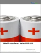 表紙：一次電池の世界市場 2025-2029