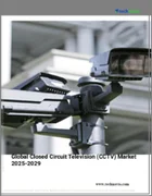表紙：閉回路テレビ（CCTV）の世界市場 2025-2029