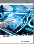 表紙：自動車用パッシブセーフティシステムの世界市場 2025年～2029年