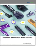 表紙：ヘアケア家電の世界市場、2025～2029年