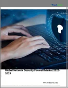 表紙：ネットワークセキュリティファイアウォールの世界市場 2025年～2029年