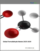 表紙：ホルムアルデヒドの世界市場、2025～2029年