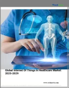 表紙：ヘルスケアにおけるIoTの世界市場 2025年～2029年