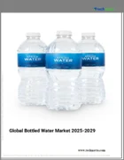 表紙：ボトル入り飲料水の世界市場 2025年～2029年