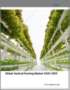 表紙：垂直農法の世界市場 2025年～2029年